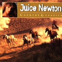 Juice Newton - Country Classics